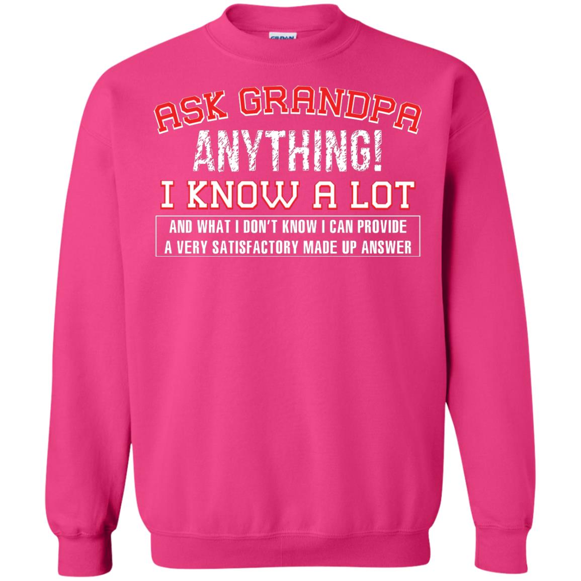Ask Grandpa Anything I Know A Lot Funny Saying Gift Shirt For Papa Heliconia