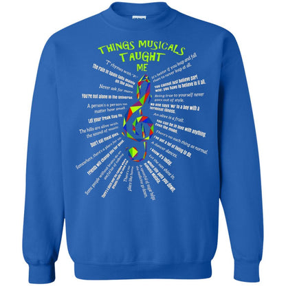 Music Lovers T-Shirt Things Musicals Taught Me Royal