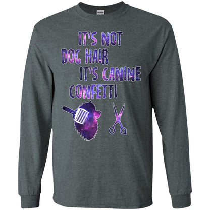 It's Not Dog Hair It's Canine Confetti Groomer Dog Shirt Dark Heather