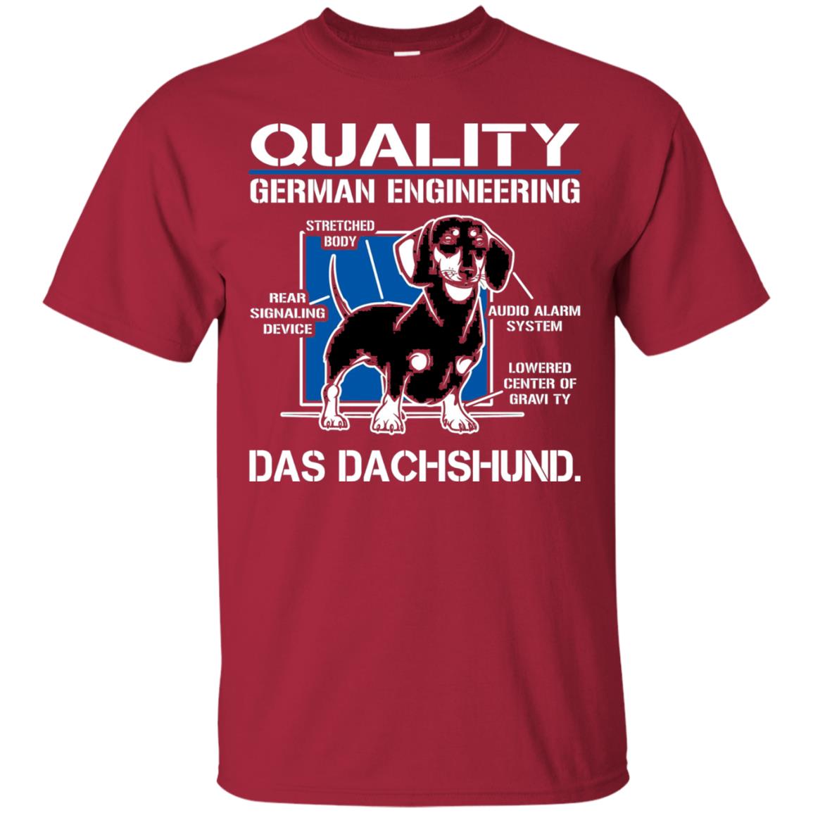 Quality German Engineering Das Dachshund Dog Lover T-shirt Cardinal