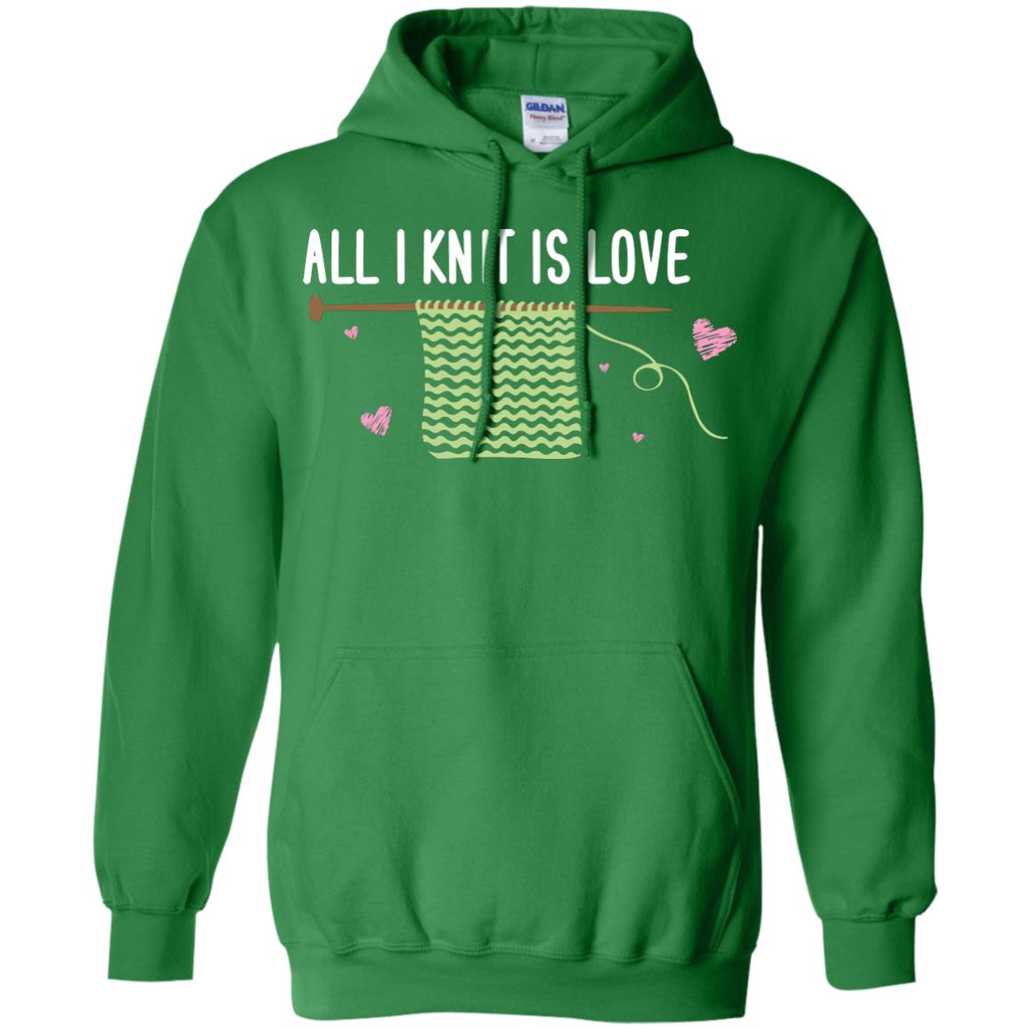 All I Knit Is Love Crocheting Lover Shirt Irish Green