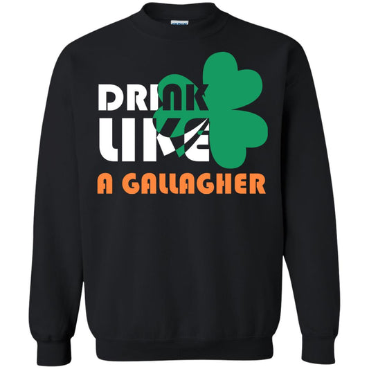 Drink Like A Gallagher Saint Patrick_s Day T-shirt Black