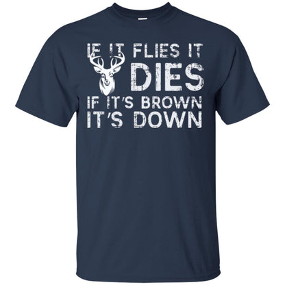 Hunting T-shirt If It Flies It Dies If It_s Brown It_s Down Navy