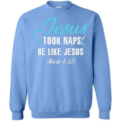 Christian T-shirt Jesus Took Naps Be Like Jesus Carolina Blue