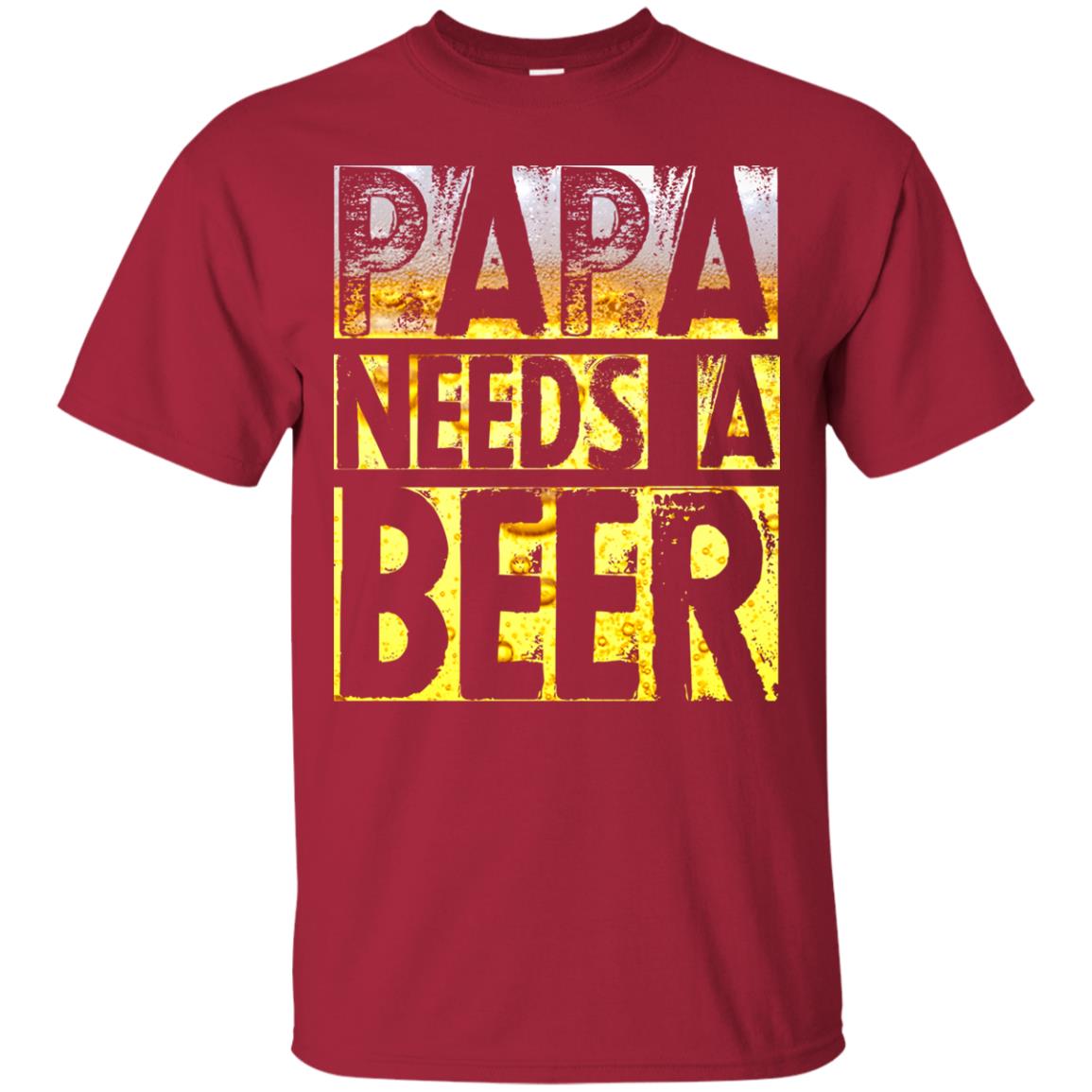 Papa Needs A Beer Shirt For Men Loves Beer Cardinal
