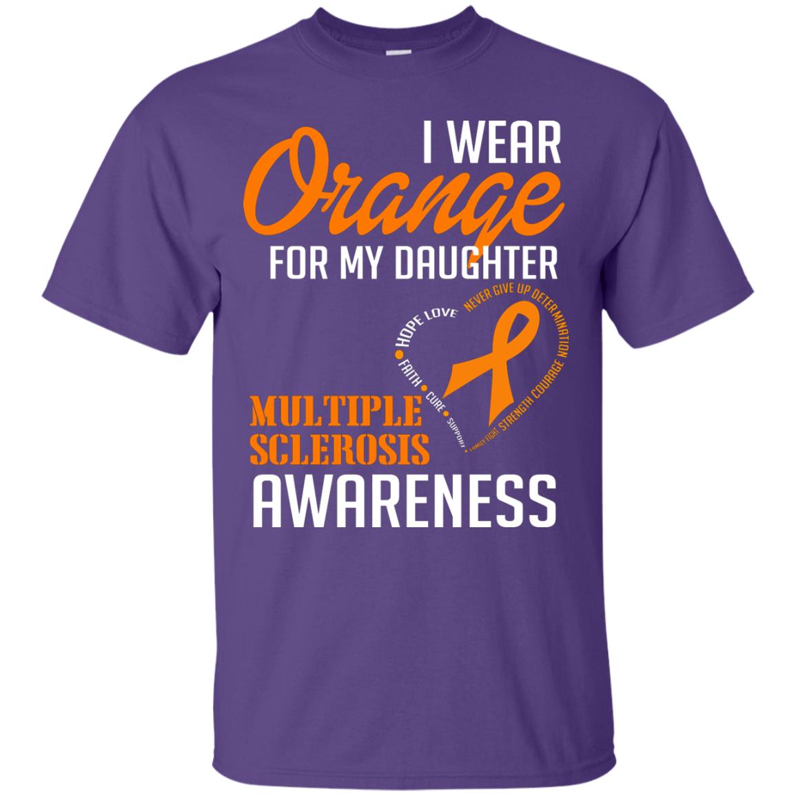 I Wear Orange For My Daughter Multiple Sclerosis Awareness T-shirt Purple