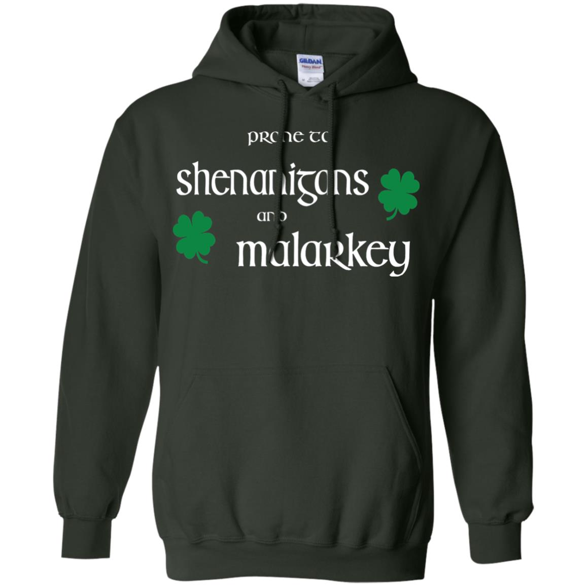Prone To Shenanigans And Malarkey St Patricks Day T-shirt Forest Green