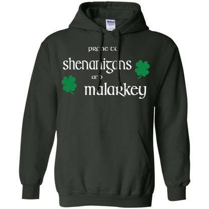 Prone To Shenanigans And Malarkey St Patricks Day T-shirt Forest Green