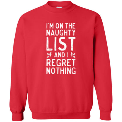 Christmas T-shirt I_m On The Naughty And I Regret Nothing Red