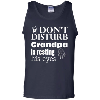 Don't Disturb Grandpa Is Resting His Eyes Funny Granddad Shirt Navy