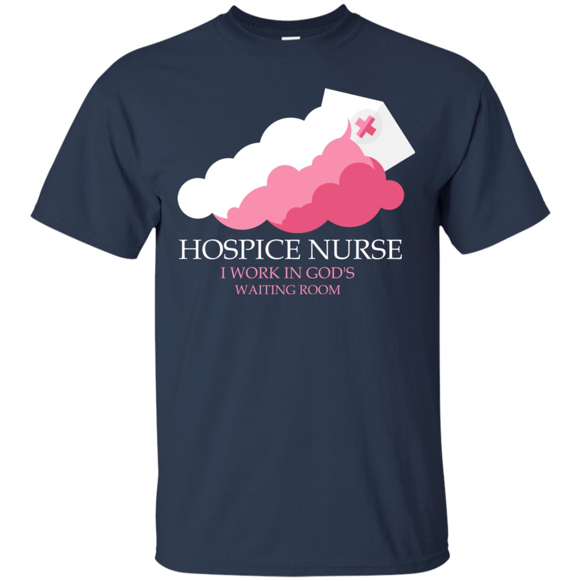 Hospice Nurse Shirt I Work In God_s Waiting Room Navy