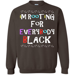 African American T-shirt I'm Rooting For Everybody Black