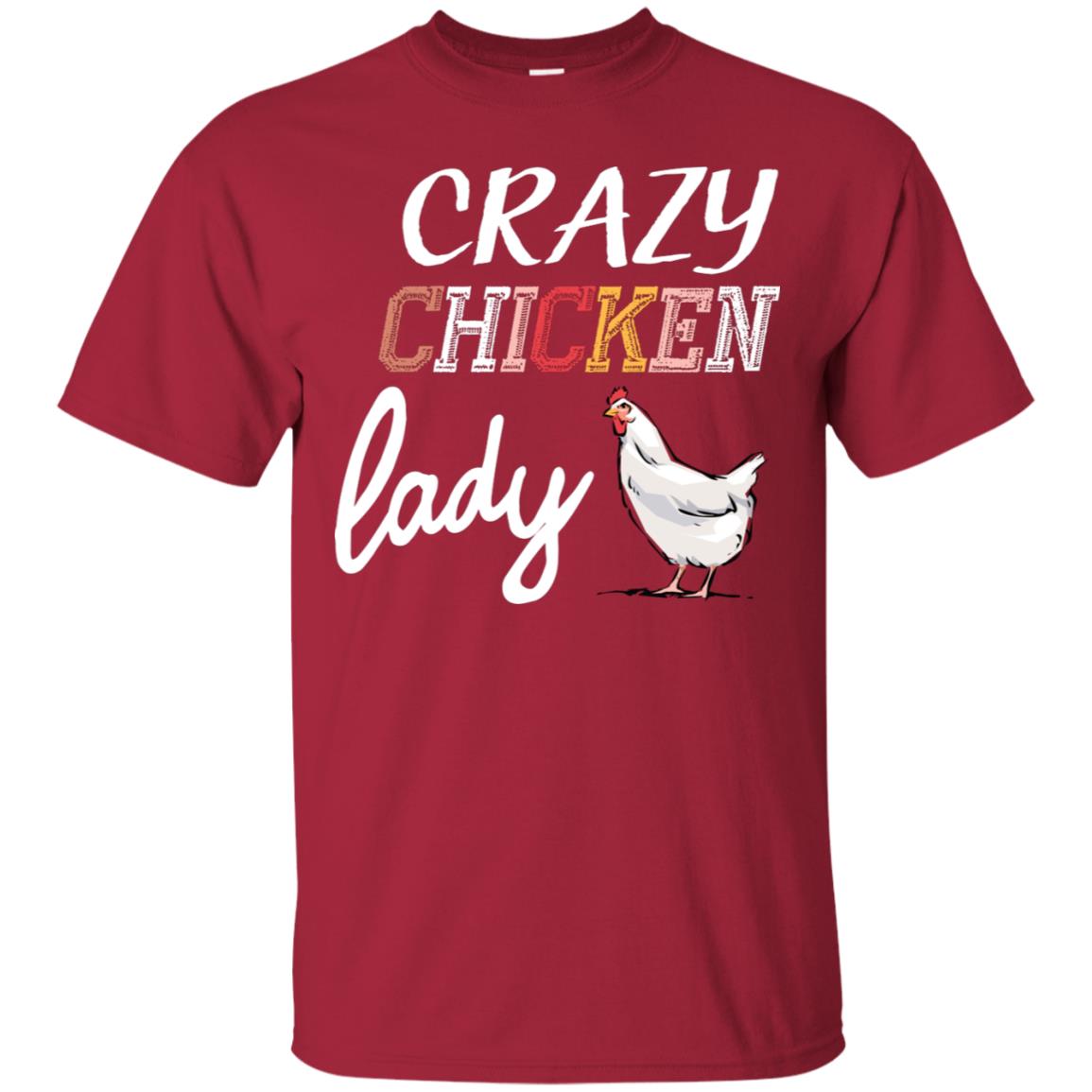 Crazy Chicken Lady Chicken Shirt For Girls Womens Cardinal