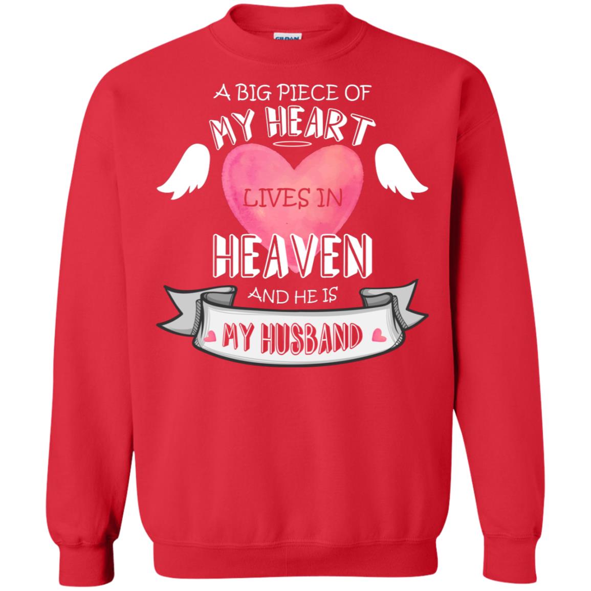 A Big Piece Of My Heart Lives In Heaven And He Is My Husband Shirt Red
