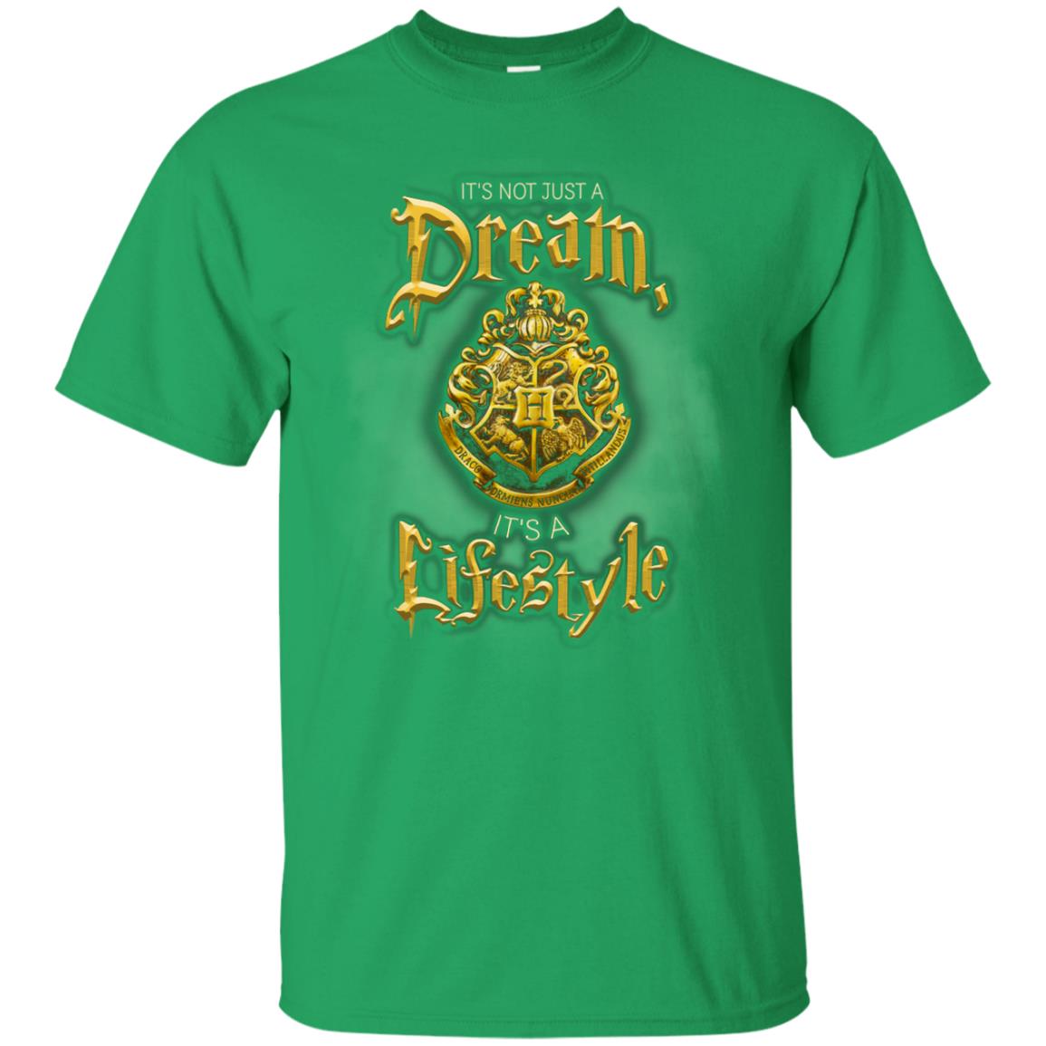 Its Not Just A Dream Its A Lifestyle Shirt Irish Green