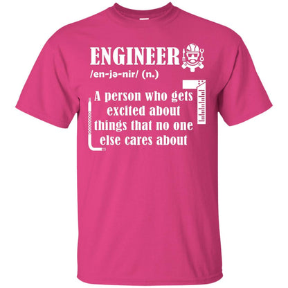 Engineer T-shirt A Person Who Gets Excited About Heliconia