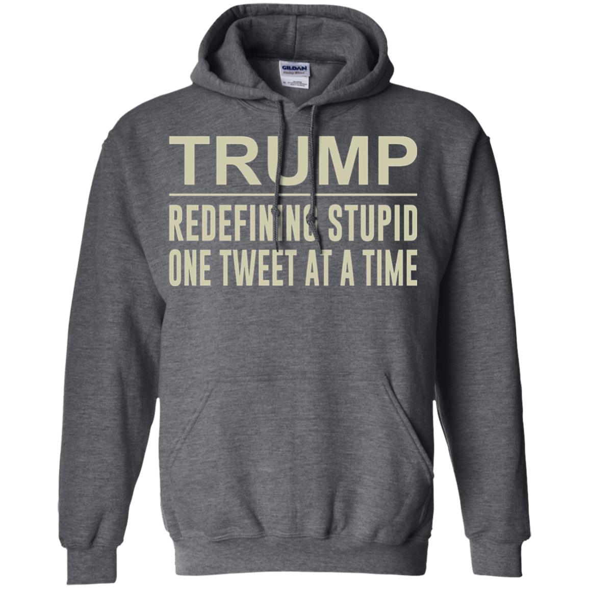 Trump - Redefining Stupid One Tweet At A Time T-shirt Dark Heather