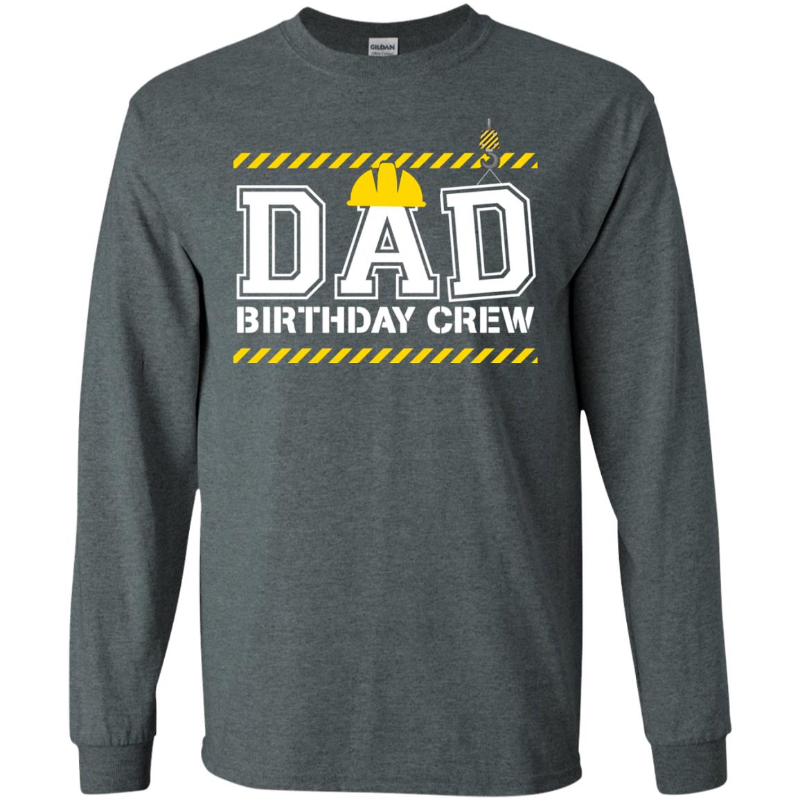 Dad Birthday Crew Construction Worker Shirt Daddy Dark Heather