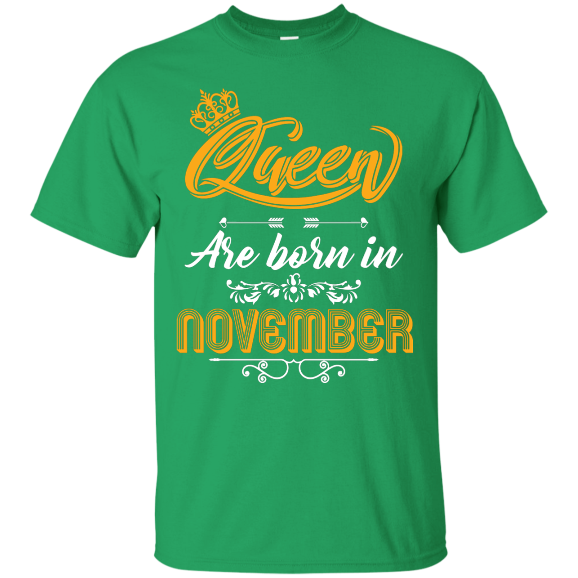 Brithday T-Shirt Queen Are Born In November Irish Green