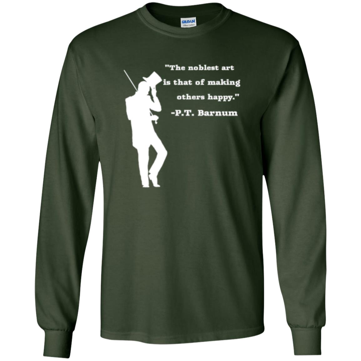 Circus Ring Master P.t. Barnum Quote T-shirt Forest Green
