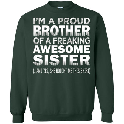 Brother T-shirt Proud Brother Of Freaking Awesome Sister Forest Green