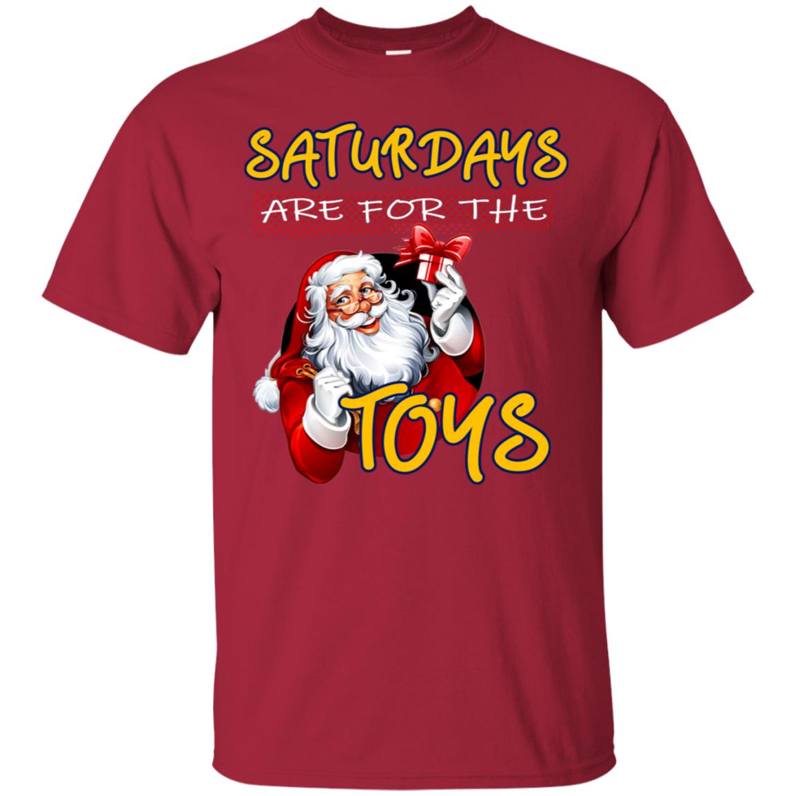 Saturdays Are For The Toys Santa X-mas Gift Shirt Cardinal