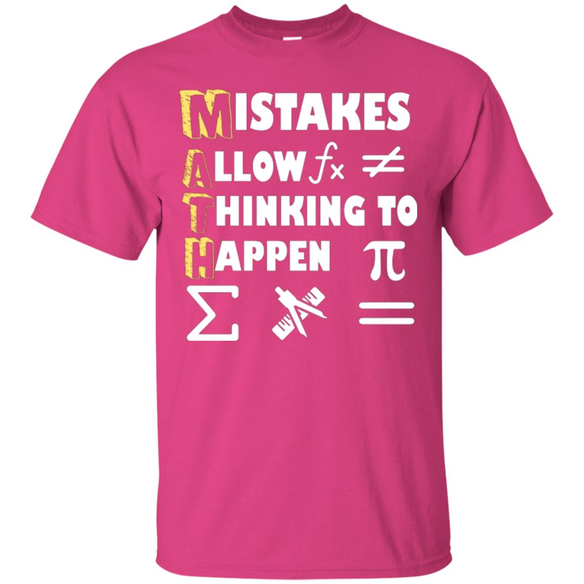 Math Lover T-shirt Mistakes Allow Thinking To Happen Heliconia