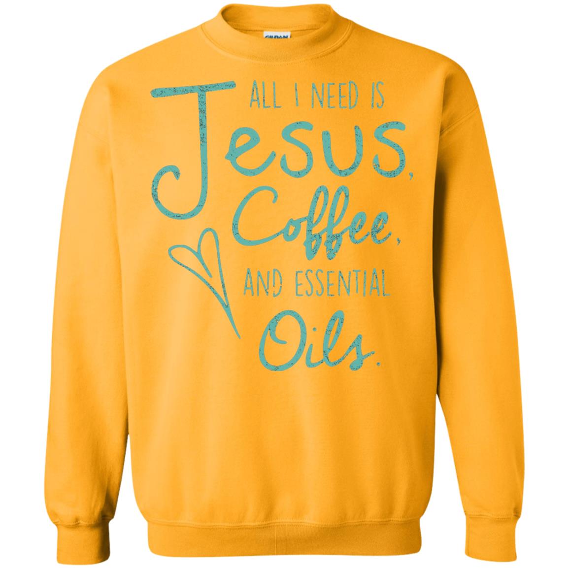 All I Need Is Jesus Coffee And Essential Oils T-shirt Gold