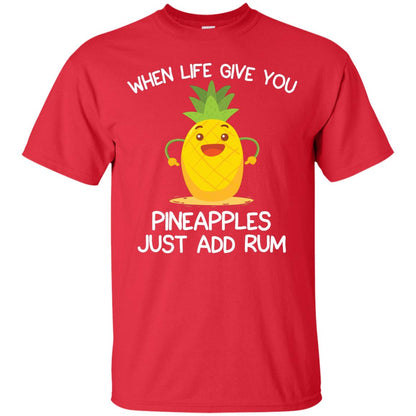 When Life Give You Pineapples Just Add Rum Shirt Red