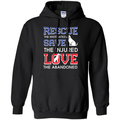 Dog Lover T-shirt Rescue The Mistreated Save The Injured Love The Abandoned Black