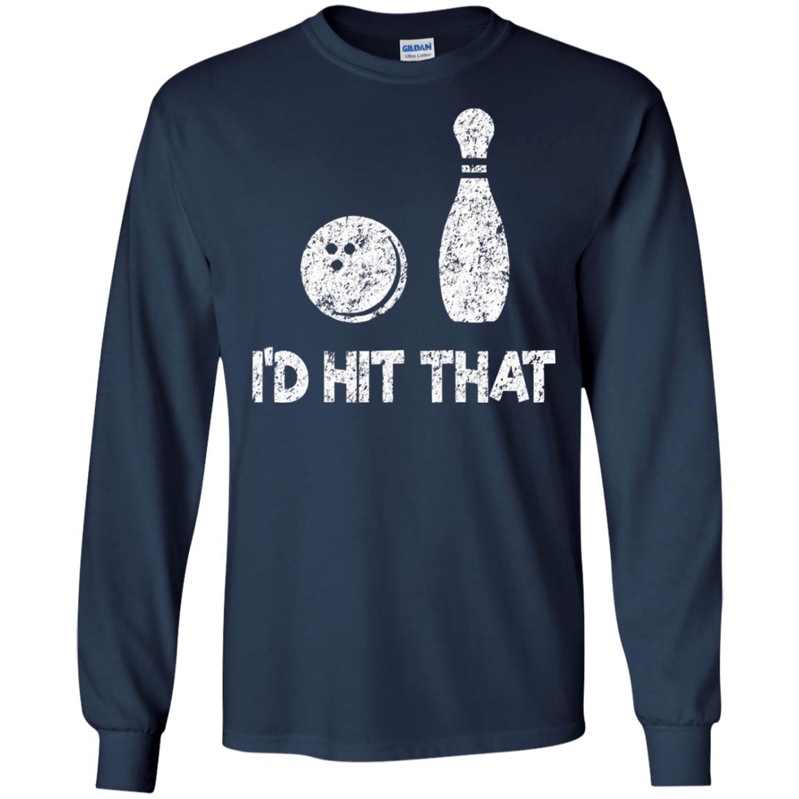 Funny Bowling Lover T-shirt T-shirt I_d Hit That Navy