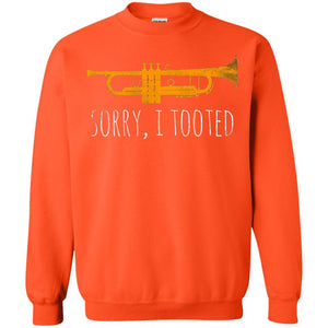 Trumpet Lovers T-Shirt Sorry I Tooted