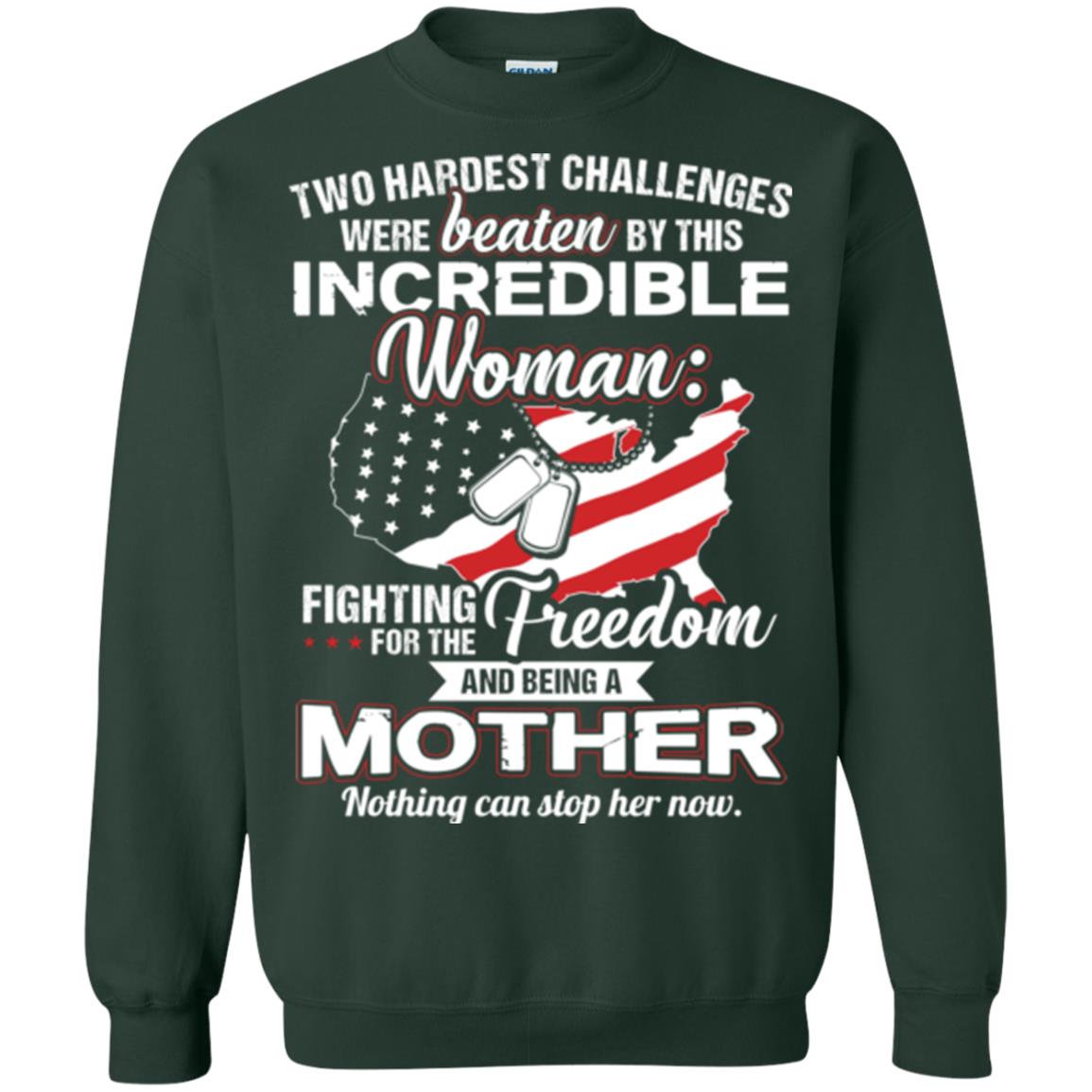 Incrediable Woman Fighting For The Freedom And Being A Mother Military Shirt Forest Green