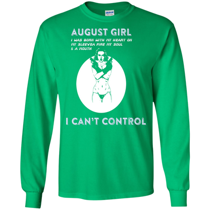 August Girl I Was Born With My Heart T-shirt Irish Green