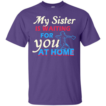 My Sister Is Waiting For You At Home Funny Family Gift Shirt For Baseball Lover Purple