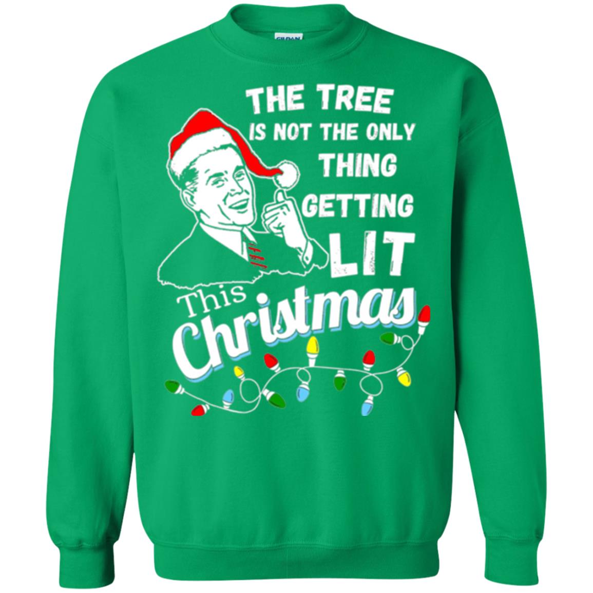 Christmas T-shirt The Tree Isn_t The Only Thing Getting Lit This Christmas Irish Green