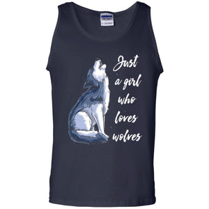 Wolves Lovers T-shirt Just A Girl Who Loves Wolves