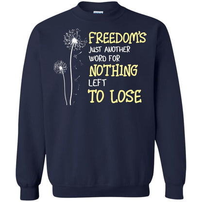 Freedom_s Just Another Word Nothing Left To Lose Shirt Navy