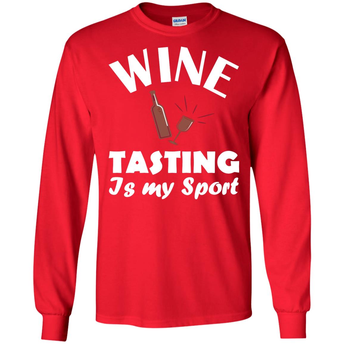 Wine Tasting Is My Sport Wine Lover Shirt Red