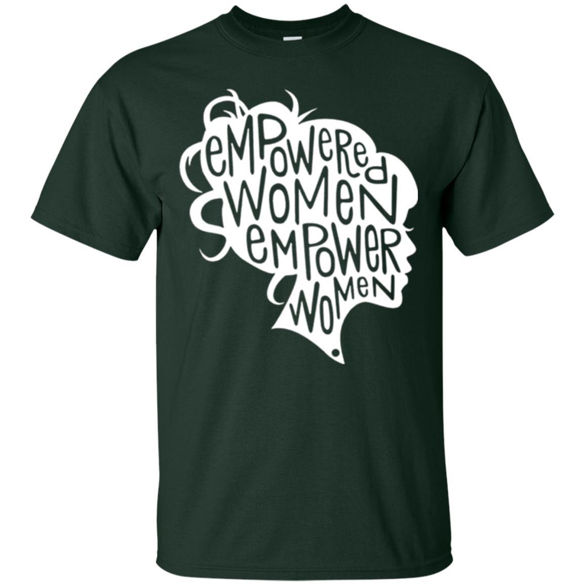 Feminist T-shirt Empowered Women Empower Woman Forest Green