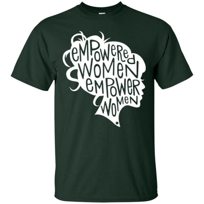 Feminist T-shirt Empowered Women Empower Woman Forest Green
