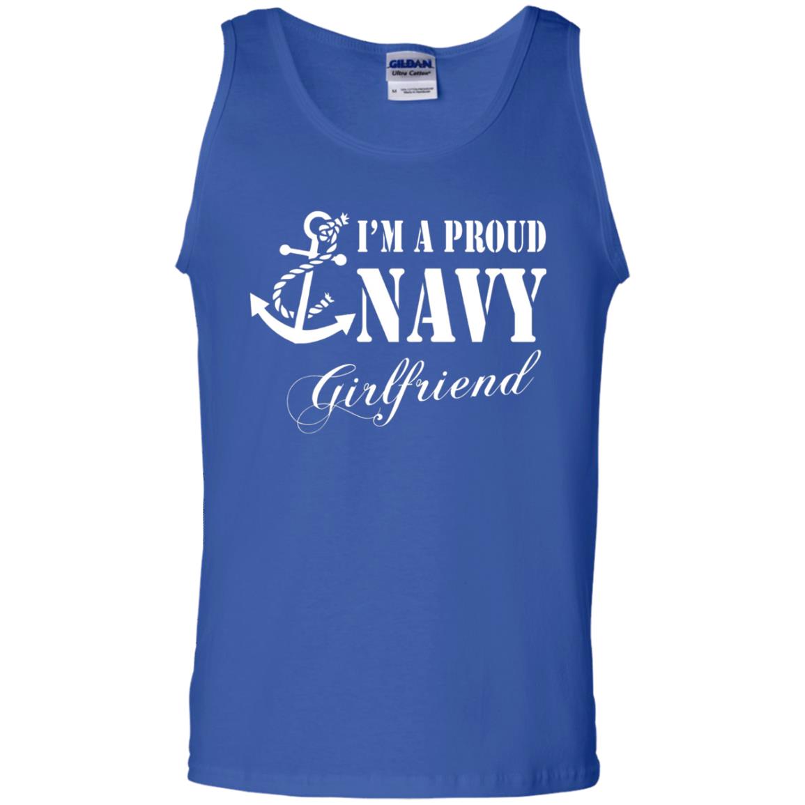 Military Shirt Im A Proud U.s. Navy Girlfriend Royal