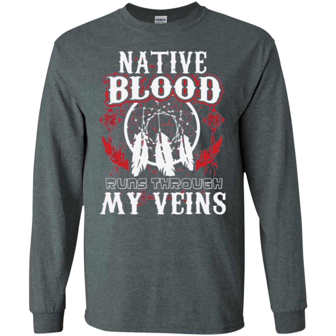 American T-shirt Native Blood Runs Through My Veins Dark Heather