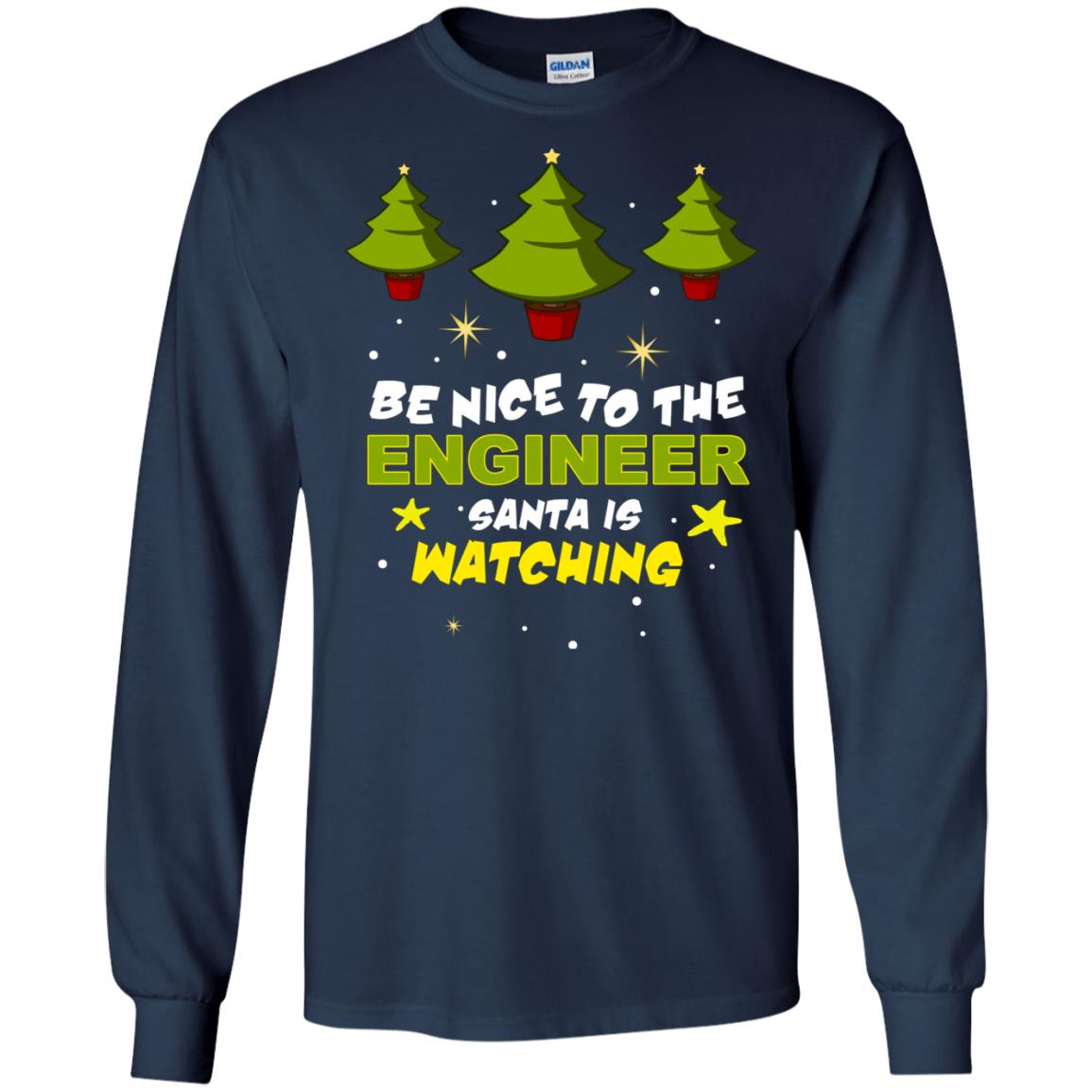 Be Nice To Be Engineer Santa Is Watching X-mas Gift Shirt Navy