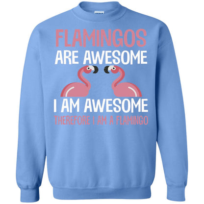 Funny Bird Lover T-shirt Flamingos Are Awesome I Am Awesome Carolina Blue