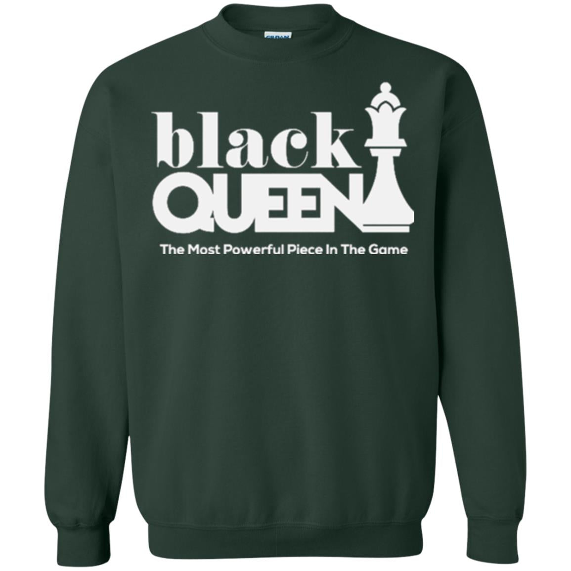 Black Queen The Most Powerful Piece In The Game Proud Black Woman T-shirt Forest Green