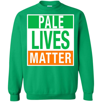 Saint Patrick_s Day T-shirt Pale Lives Matter Irish Green
