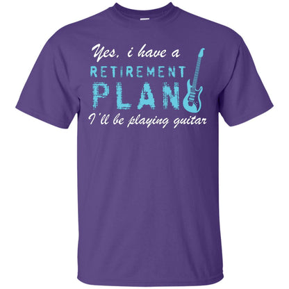 Yes I Have A Retirement Plan I’ll Be Playing Guitar Guitarist T-shirt Purple