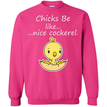 Chicks Be Like Nice Cockerel Funny Saying T-shirt For Easter Day Heliconia