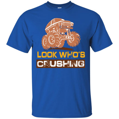 Look Who’s Crushing Cool Trucking Lover T-shirt Royal
